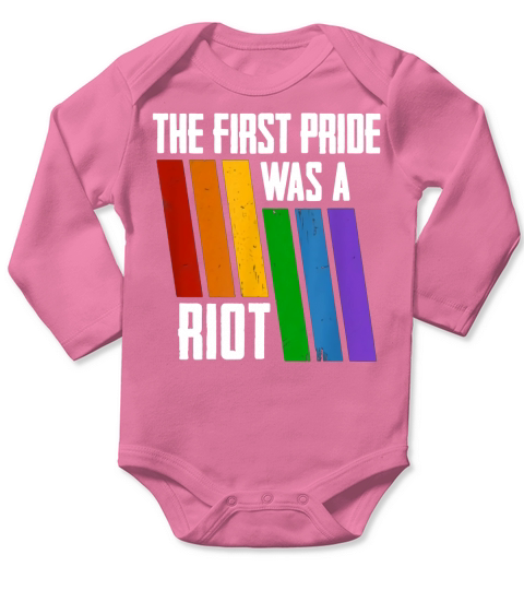 The First Pride Was A Riot LGBT Pride shirt Long Sleeve Baby One-Piece