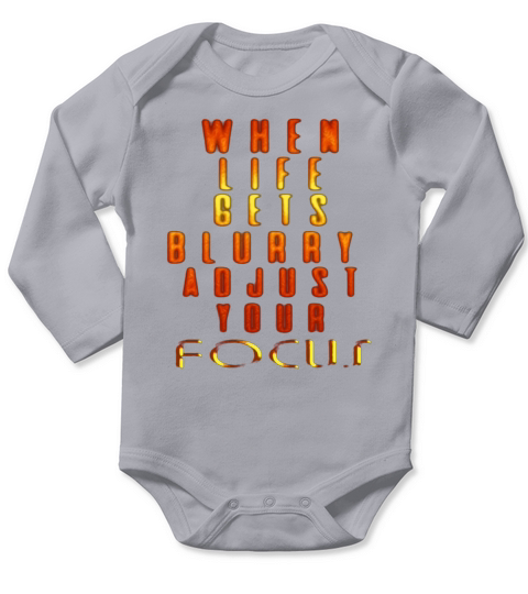 When Life Gets Blurry Adjust Your Focus Golden T-Shirt Long Sleeve Baby One-Piece