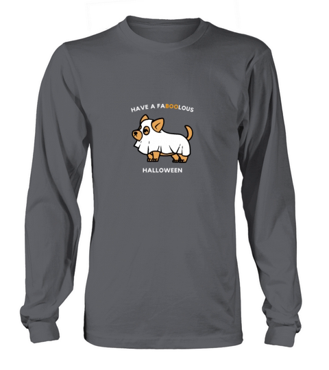Have a FABOOLOUS Halloween funny corgi dog Long sleeved Unisex
