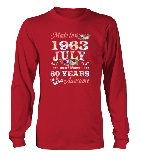July 1963 Flower 60 Years Of Being Awesome Long sleeved Unisex