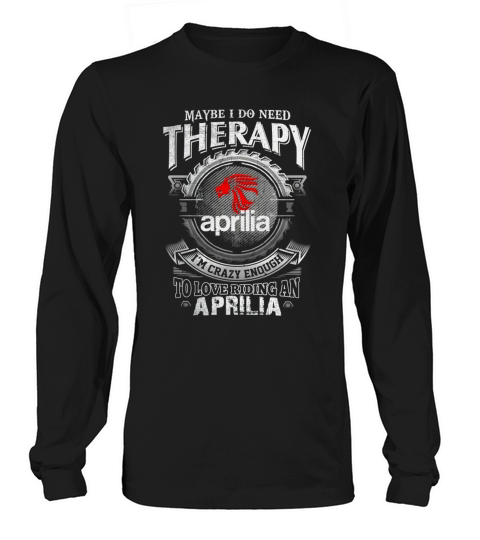 THERAPHY APRILIA Long sleeved Unisex
