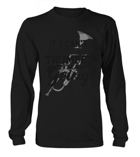 Trumpet Player Vintage If I Cant Long sleeved Unisex