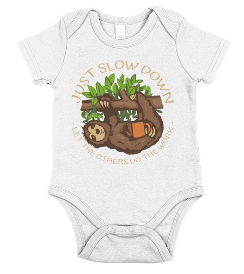 funny sloth slow down let other do the work coffee Short Sleeve Baby One-Piece