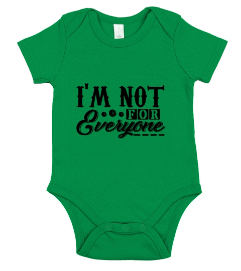 I’m Not For Everyone Short Sleeve Baby One-Piece