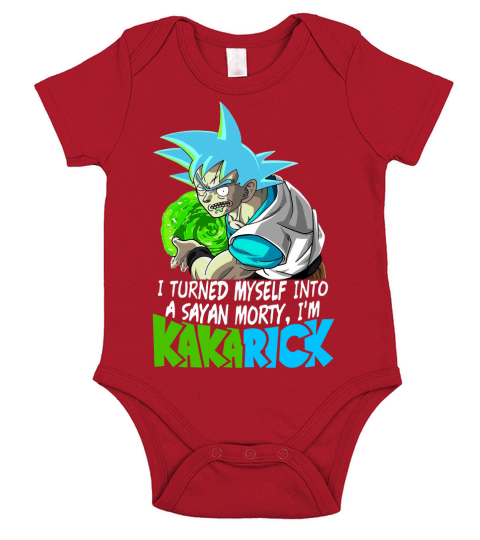 I turned myself into a Saiyan morty Im Kakarick Short Sleeve Baby One-Piece