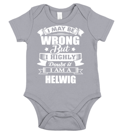 im HELWIG, i may be wrong but i highly doubt it. Short Sleeve Baby One-Piece