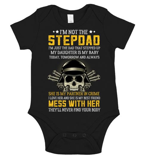 Im Not A Stepdad Im The DAD Who Stepped Up Funny Q Short Sleeve Baby One-Piece