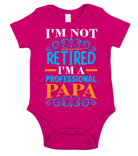 im not retired im professional dad Short Sleeve Baby One-Piece