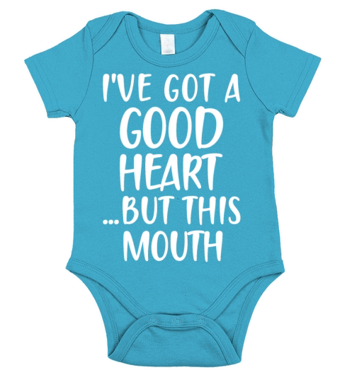 IVE GOT GOOD HEART BUT THIS MOUTH FUNNY SAYINGS Short Sleeve Baby One-Piece