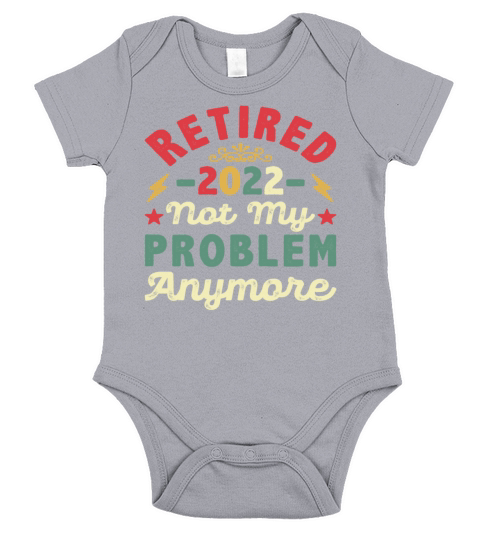 Retired 2022 Not My Problem Anymore Retro Short Sleeve Baby One-Piece
