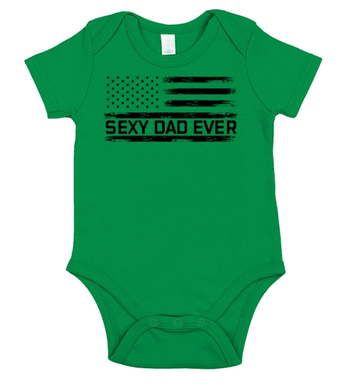 Sexy Dad Ever American Flag I Happy Fathers Day Short Sleeve Baby One-Piece