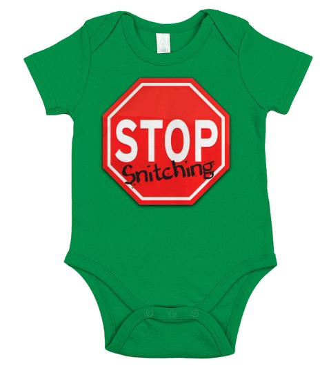 STOP Snitching T-Shirt Short Sleeve Baby One-Piece