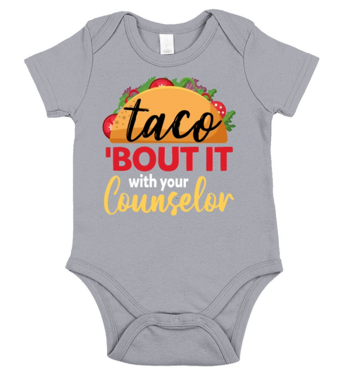 Taco bout It With Your Counselor Funny Tacos Short Sleeve Baby One-Piece