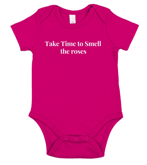 Take Time to Smell The Roses Short Sleeve Baby One-Piece