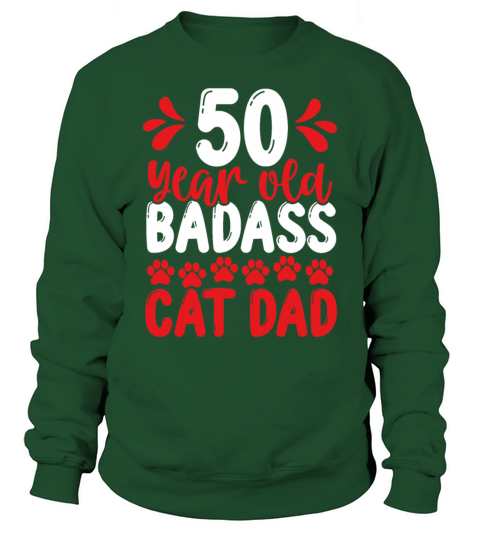 50 Year Old Cat Dad Funny Cat Father 50th Birthday Sweatshirt Unisex