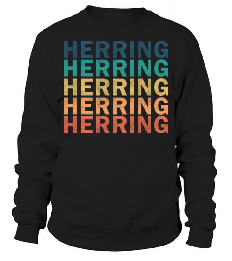 Herring Name T Shirt - Herring Vintage Retro Name Sweatshirt Unisex