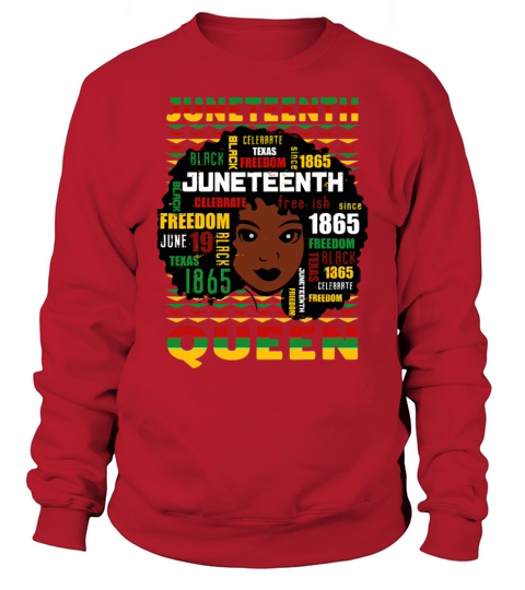 Juneteenth Black History Day Pride Gift Sweatshirt Unisex