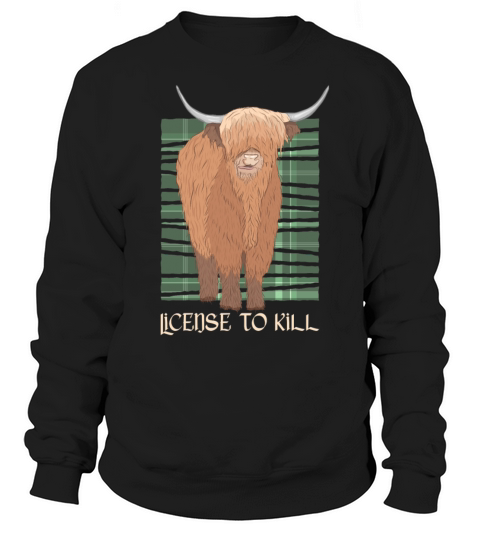 License To Kilt - Kilt Wearing Scotsman Sweatshirt Unisex