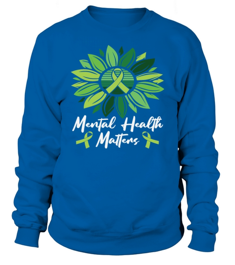 Mental Health Matters Sweatshirt Unisex