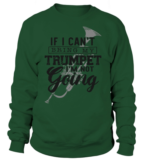 Trumpet Player Vintage If I Cant Sweatshirt Unisex