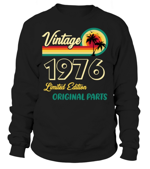 Vintage 1976 Limited Edition Original Parts Sweatshirt Unisex