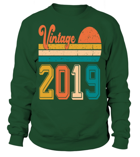 Vintage 2019 birthday gift Sweatshirt Unisex
