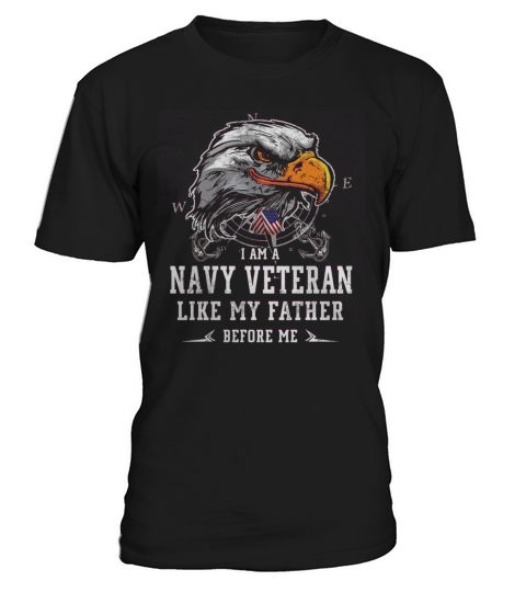 I am Navy Veteran like my father before me T-Shirt Unisex