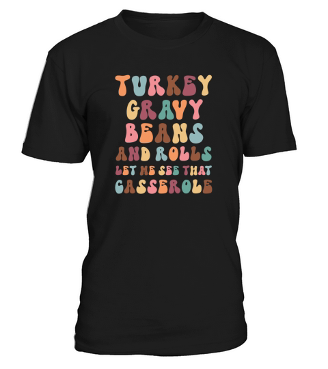 Thanksgiving Turkey Gravy Beans and Rolls Retro T-Shirt Unisex