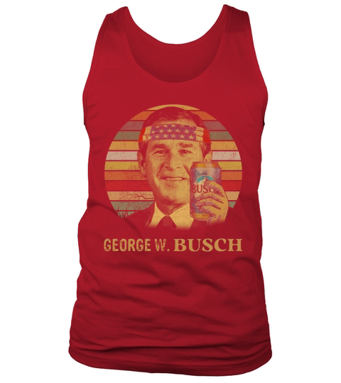 Geogre W. Busch beer Vintage shirt Tank Top Unisex