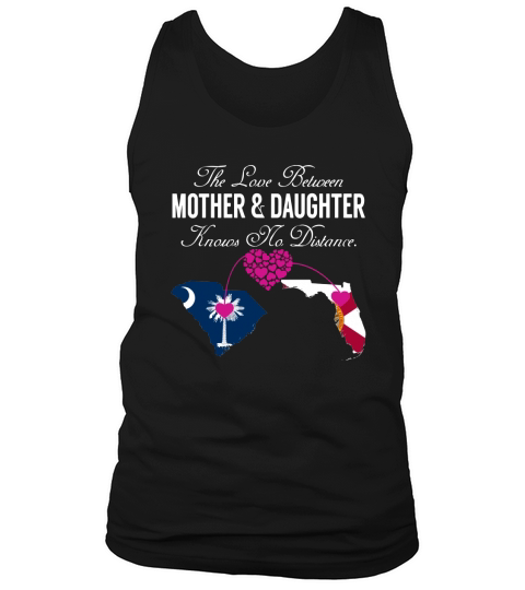 Mother  Daughter - South Carolina - Florida - States Shirt Tank Top Unisex
