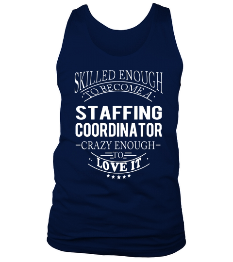 STAFFING COORDINATOR Skill Enough Tank Top Unisex