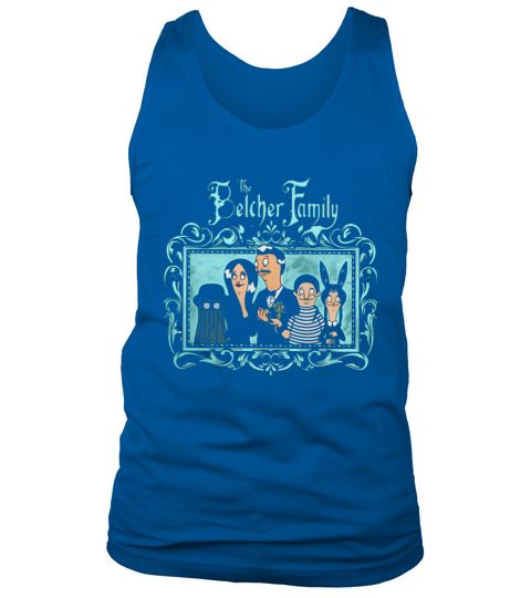 The Belcher Family Shirt Tank Top Unisex