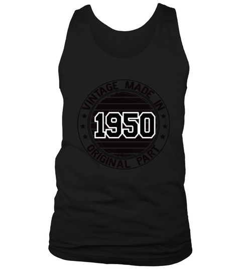 Vintage Made In 1950 Original Part Birthday 1950 Tank Top Unisex