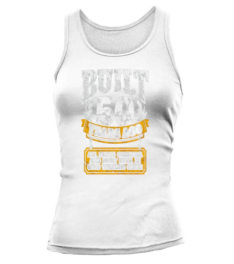 50th birthday gift idea Built 50 years ago Shirt - Mens Tall T-Shirt Tank top Woman