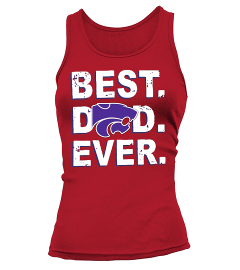 Best Dad Ever Kansas State Wildcats Father’s Day Tank top Woman