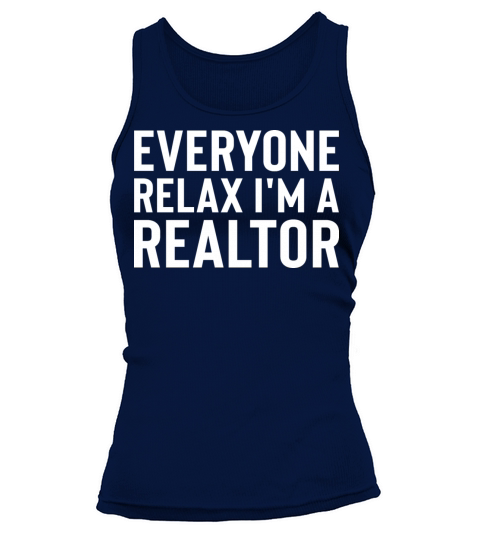 Everyone Relax Im a Realtor Cool Realtor Vintage Tank top Woman