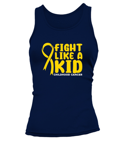 Fight Like A Kid Childhood Cancer Tank top Woman