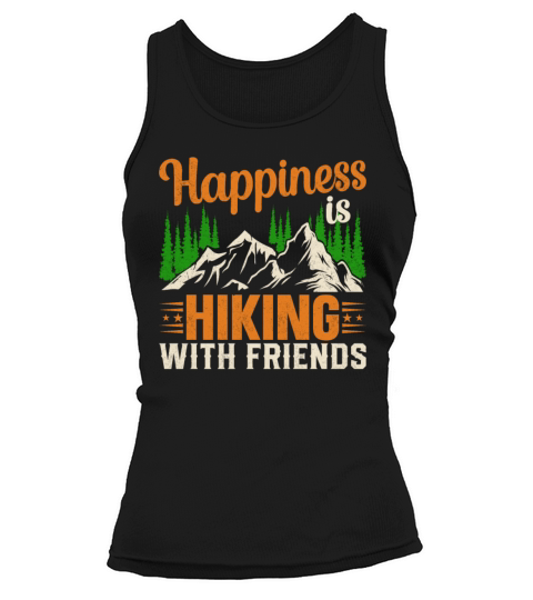 Happiness Is Hiking with Friends - Mountains Hiker Tank top Woman