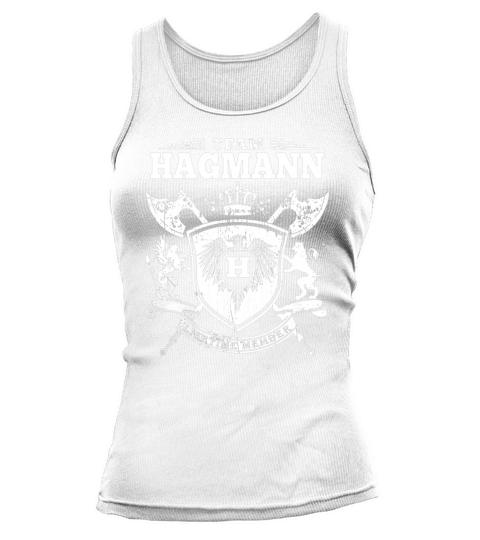 Team Hagmann T-Lifetime Member: Tshirts For Team Hagmann, Hagmann Family, Hagmann Company Tank top Woman