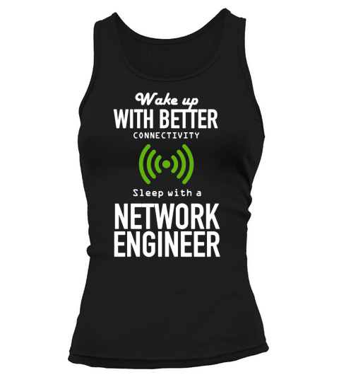 wake up with better connectivity sleep with a network engineer Tank top Woman