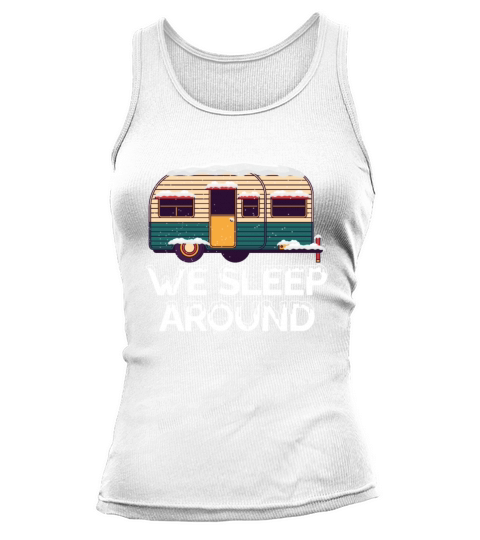 We Sleep Around Funny Camping Lovers Christmas Tank top Woman