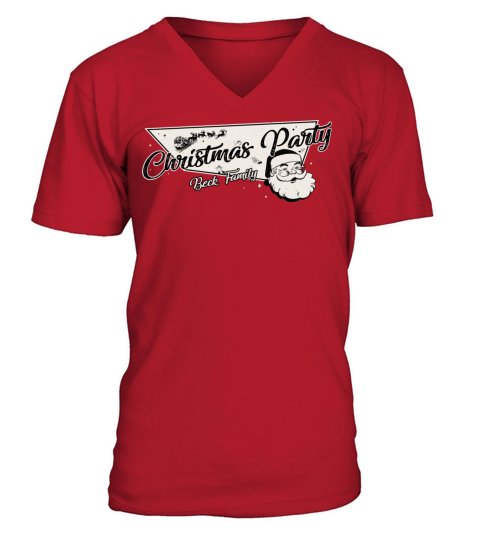 Beck Family Ready for Christmas Party Thanksgiving V-Neck T-shirt