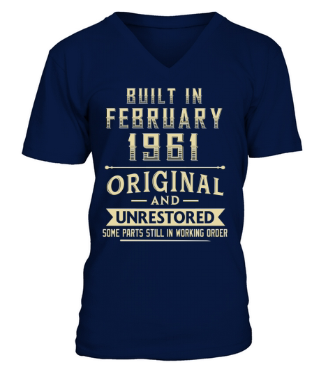 Built in february 1961 original and unrestored V-Neck T-shirt