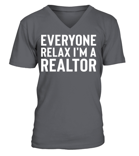Everyone Relax Im a Realtor Cool Realtor Vintage V-Neck T-shirt