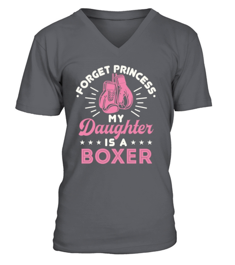 Forget Princess My Daughter Is a Boxer V-Neck T-shirt