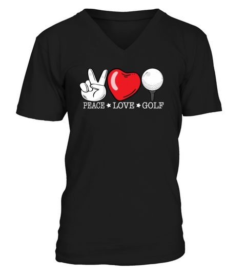 Funny Peace Love Golf - Golfer Golfing Golf Lover V-Neck T-shirt