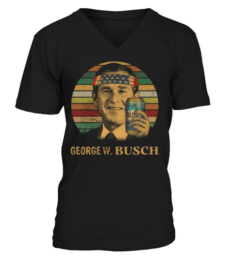 Geogre W. Busch beer Vintage shirt V-Neck T-shirt