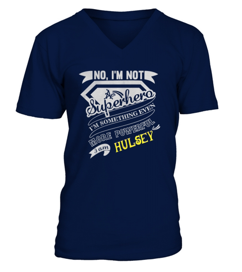 HULSEY Im Not Superhero More Powerful I Am HULSEY name gifts T Shirt V-Neck T-shirt