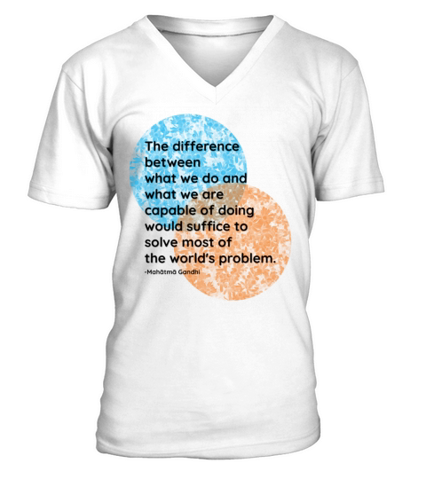 Mahatma Gandhi We Are Quotes V-Neck T-shirt