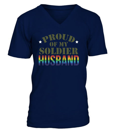 Proud of my Soldier Husband Rainbow US Army Shirt V-Neck T-shirt